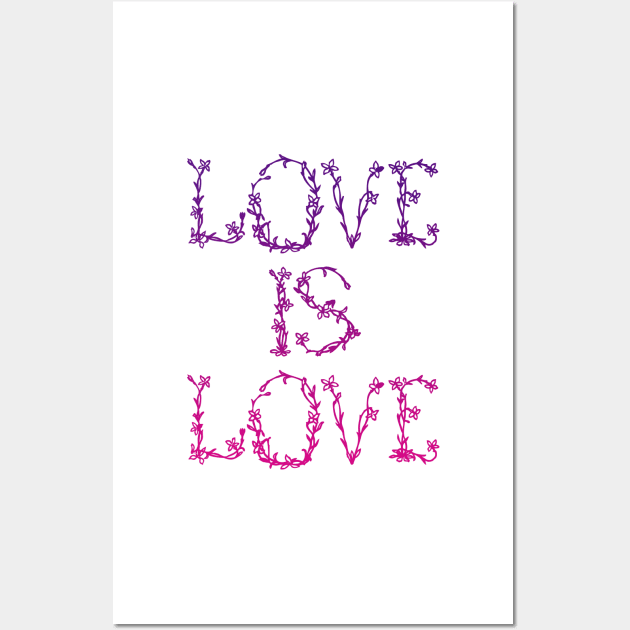 Love is Love Wall Art by Phaio